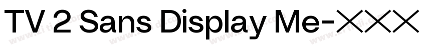 TV 2 Sans Display Me字体转换